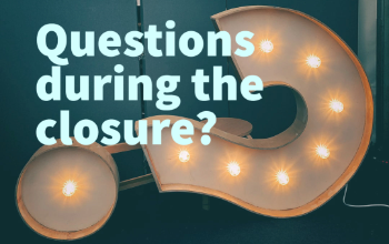 Questions during the closure