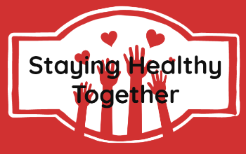 Staying Healthy Together