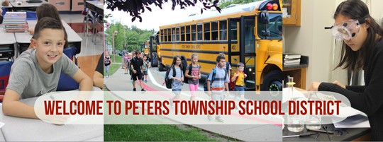 Welcome to Peters Township Schools with images of students getting off the bus and in the classroom.